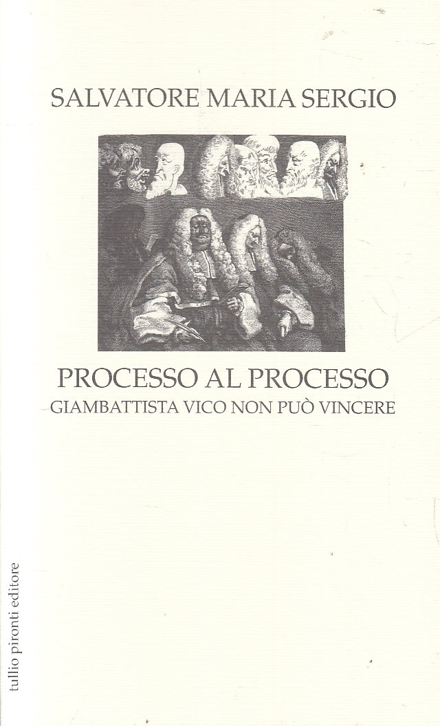 LN2- PROCESSO AL PROCESSO GIAMBATTISTA VICO - SERGIO - PIRONTI - B - JXS160