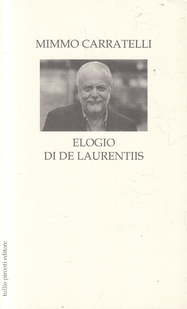 LN2- ELOGIO DI DE LAURENTIIS - CARRATELLI - PIRONTI - B - JXS160