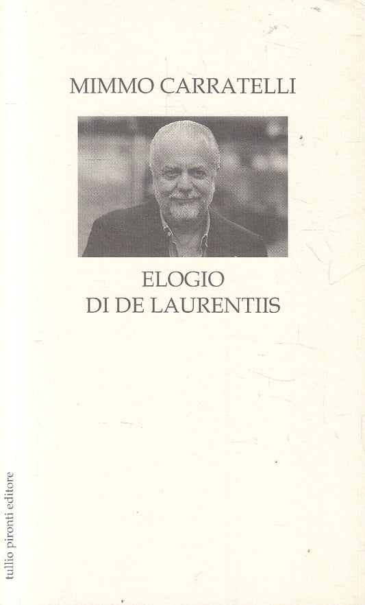 LN2- ELOGIO DI DE LAURENTIIS - CARRATELLI - PIRONTI - B - JXS160