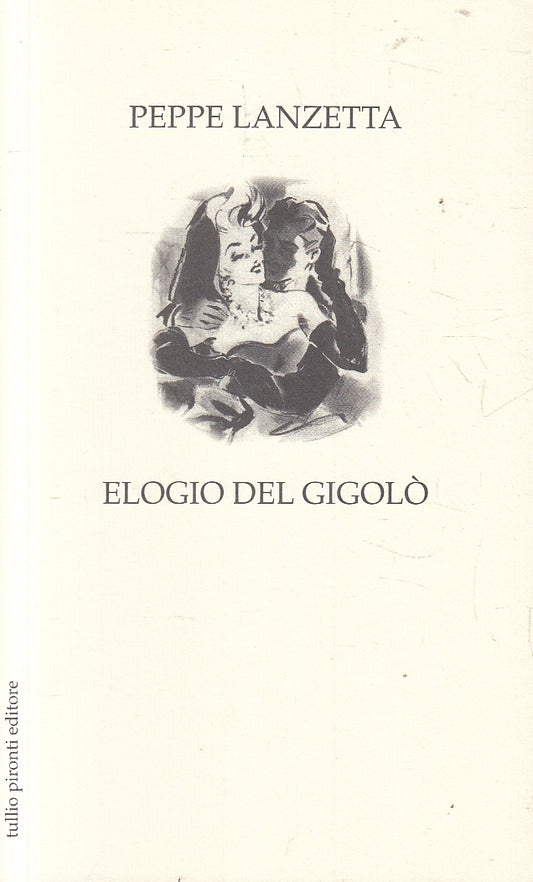 LN2- ELOGIO DEL GIGOLO' - LANZETTA - PIRONTI - B - JXS158