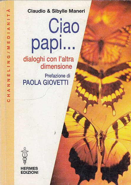 LS- CIAO PAPI... DIALOGHI CON L'ALTRA DIMENSIONE -- HERMES --- 2002 - B - YDS588