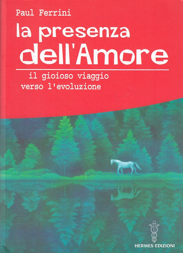 LS- LA PRESENZA DELL'AMORE - PAUL FERRINI - HERMES --- 2008 - B - ZDS8