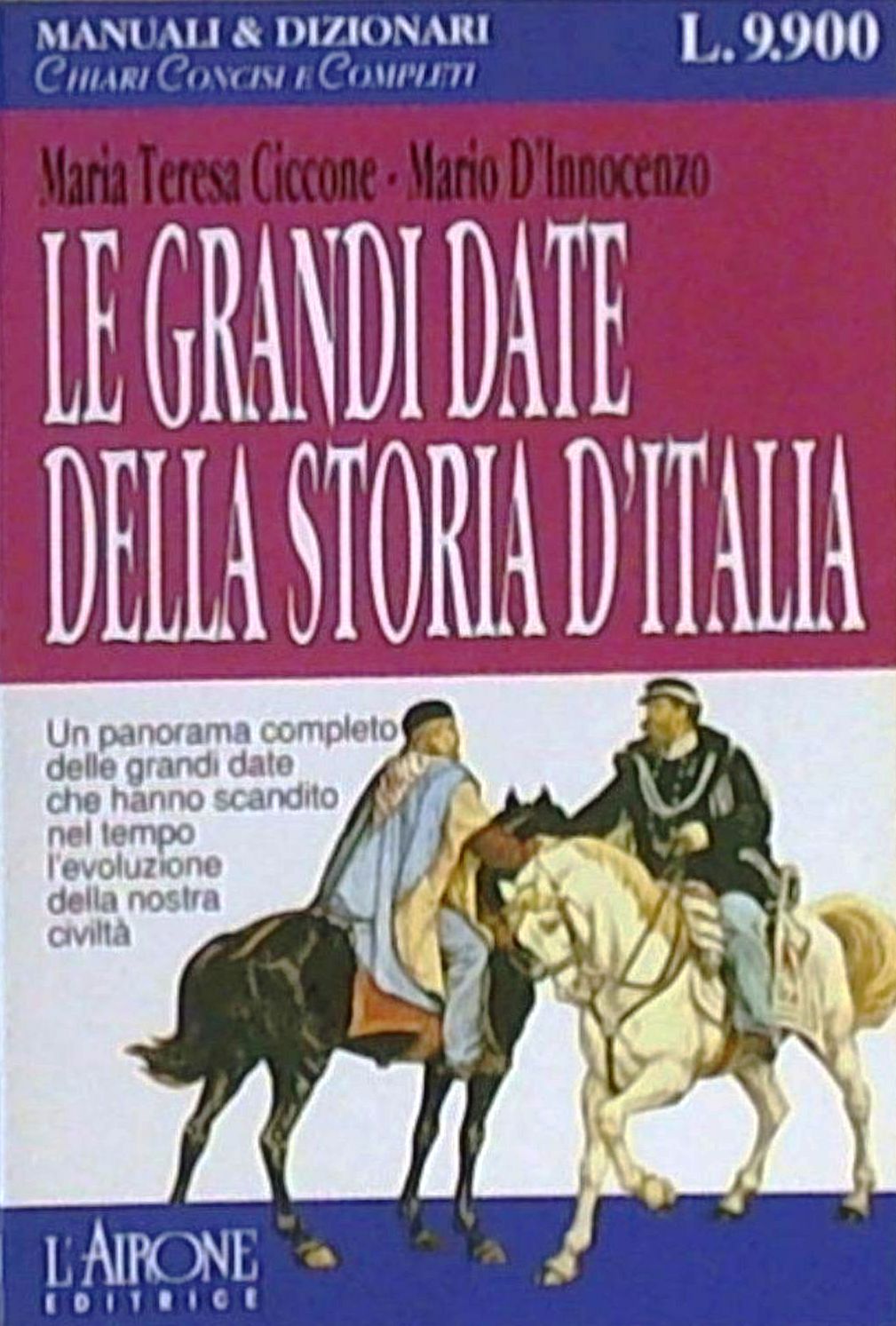LE GRANDI DATE DELLA STORIA D'ITALIA- CICCONE D'INNOCENZO- AIRONE- B- JXS63