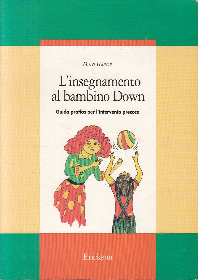 LZ- L'INSEGNAMENTO AL BAMBINO DOWN - MARCI HANSON - ERICKSON ---- B - YFS372