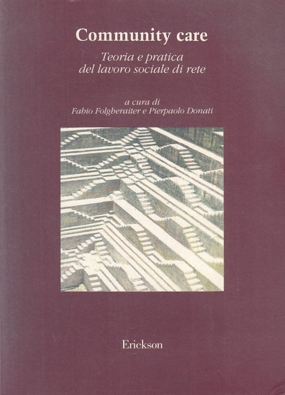 LZ- COMMUNITY CARE TEORIA E PRATICA DEL LAVORO SOCIALE- ERICKSON- 1997- B-YFS592