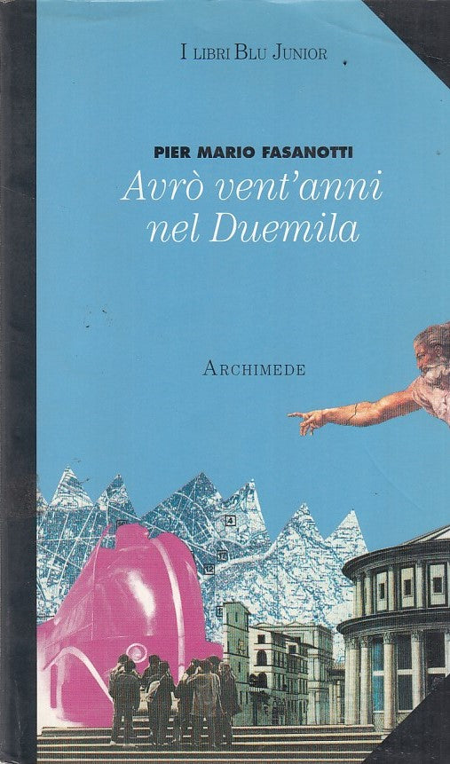 LZ- AVRO' VENT'ANNI NEL DUEMILA- FASANOTTI- ARCHIMEDE--- 1995- B- ZDS303