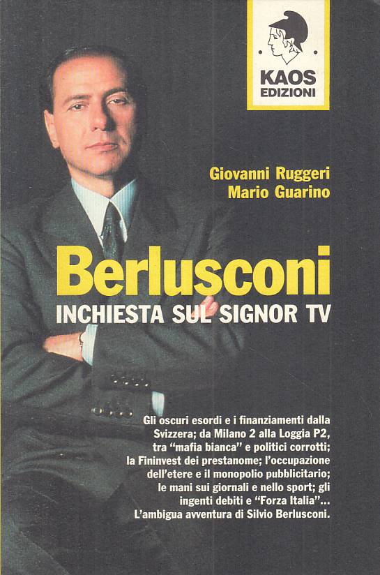 LS- BERLUSCONI INCHIESTA SUL SIGNOR TV - RUGGERI GUARINO - KAOS ---- B - YTS325