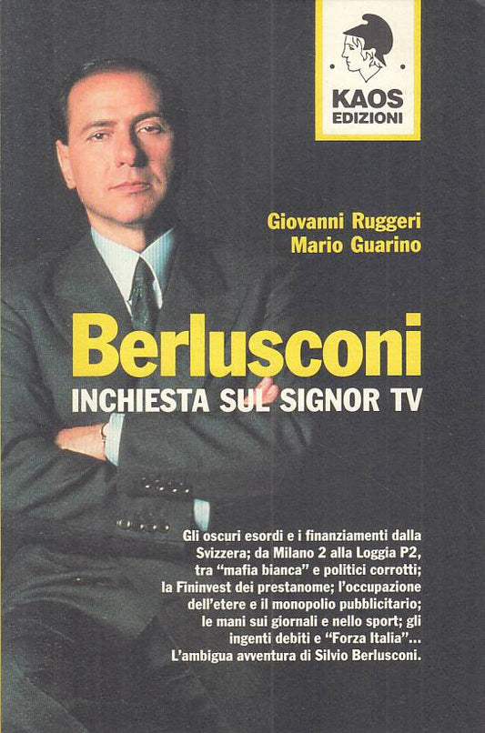 LS- BERLUSCONI INCHIESTA SUL SIGNOR TV - RUGGERI GUARINO - KAOS ---- B - YTS325
