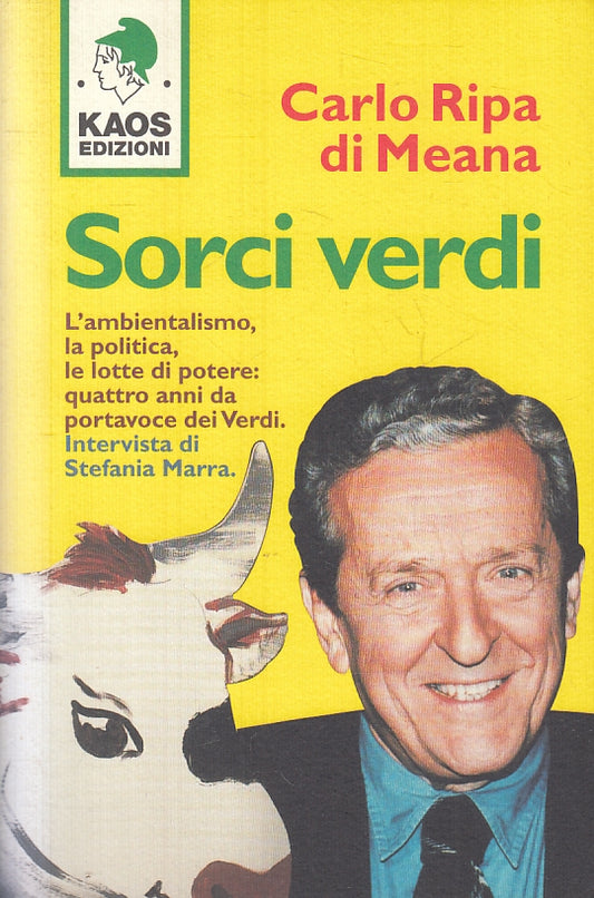 LZ- SORCI VERDI - CARLO RIPA DI MEANA - KAOS EDIZIONI --- 1997 - B- ZFS607