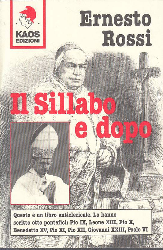 LS- IL SILLABO E DOPO - ERNESTO ROSSI - KAOS -- 1a ED. - 2000 - B - YTS489
