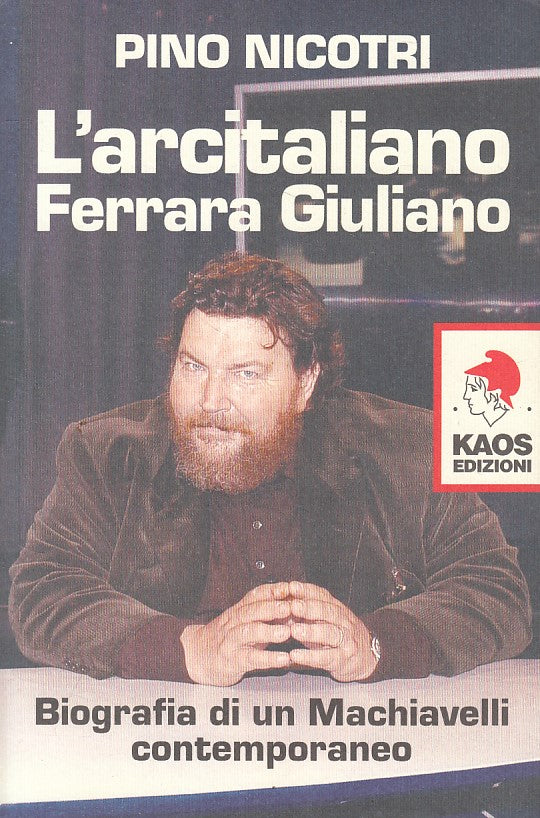 LS- L'ARCITALIANO FERRARA GIULIANO - NICOTRI - KAOS -- 1a ED.- 2004 - B - YFS320
