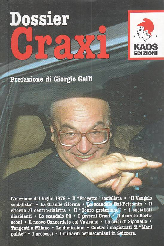 LS- DOSSIER CRAXI -- KAOS - LIBERTARIA - 1a ED. - 2010 - B - YFS386