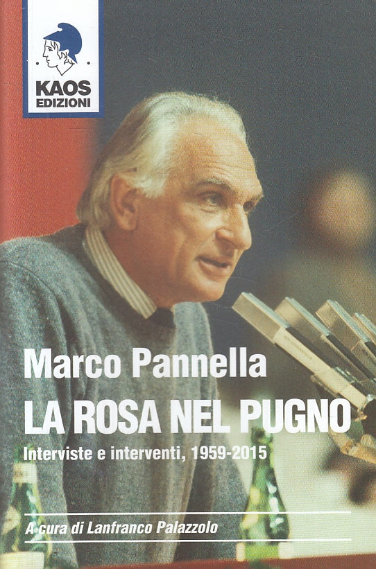 LS- LA ROSA NEL PUGNO - MARCO PANNELLA - KAOS --- 2016 - B - ZFS607