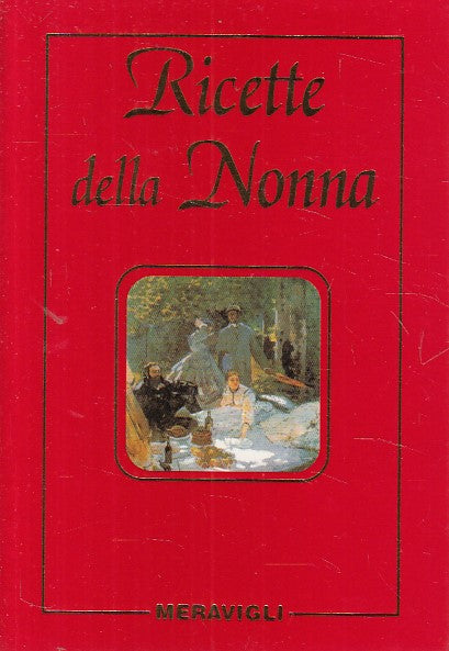 LK- RICETTE DELLA NONNA - MARINELLA AVANZO - MERAVIGLI --- 2005 - B - YFS410