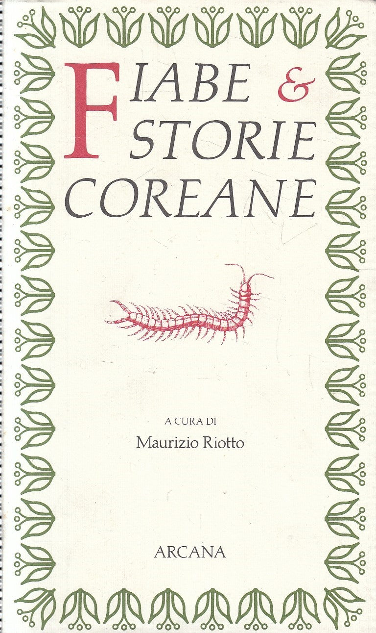 LN- FIABE E STORIE COREANE - MAURIZIO RIOTTO- ARCANA--- 1994- B- YFS185