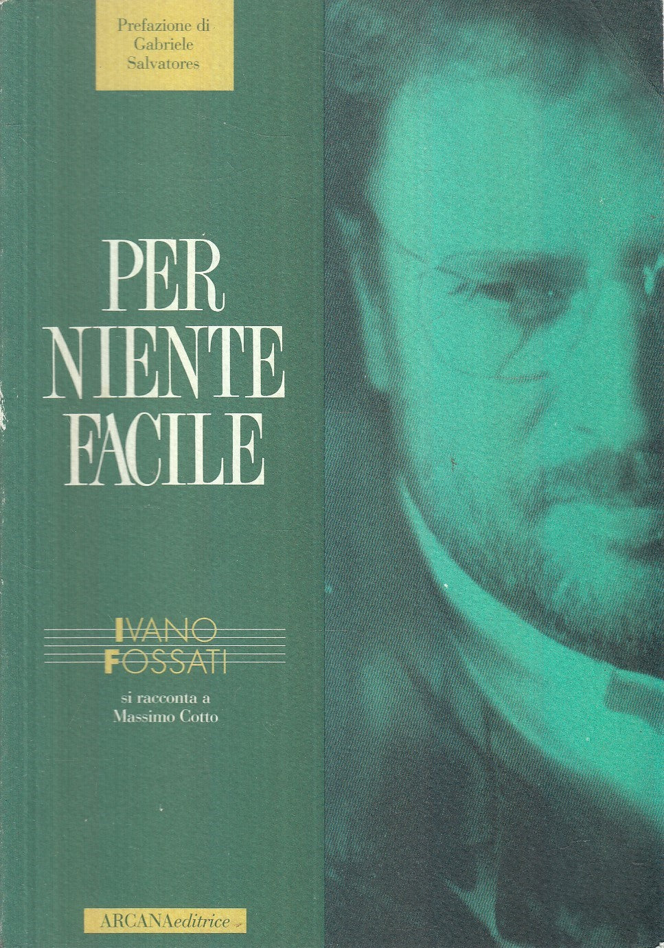 LS- PER NIENTE FACILE - FOSSATI - ARCANA - NUOVE RADICI -- 1994 - B - YFS196