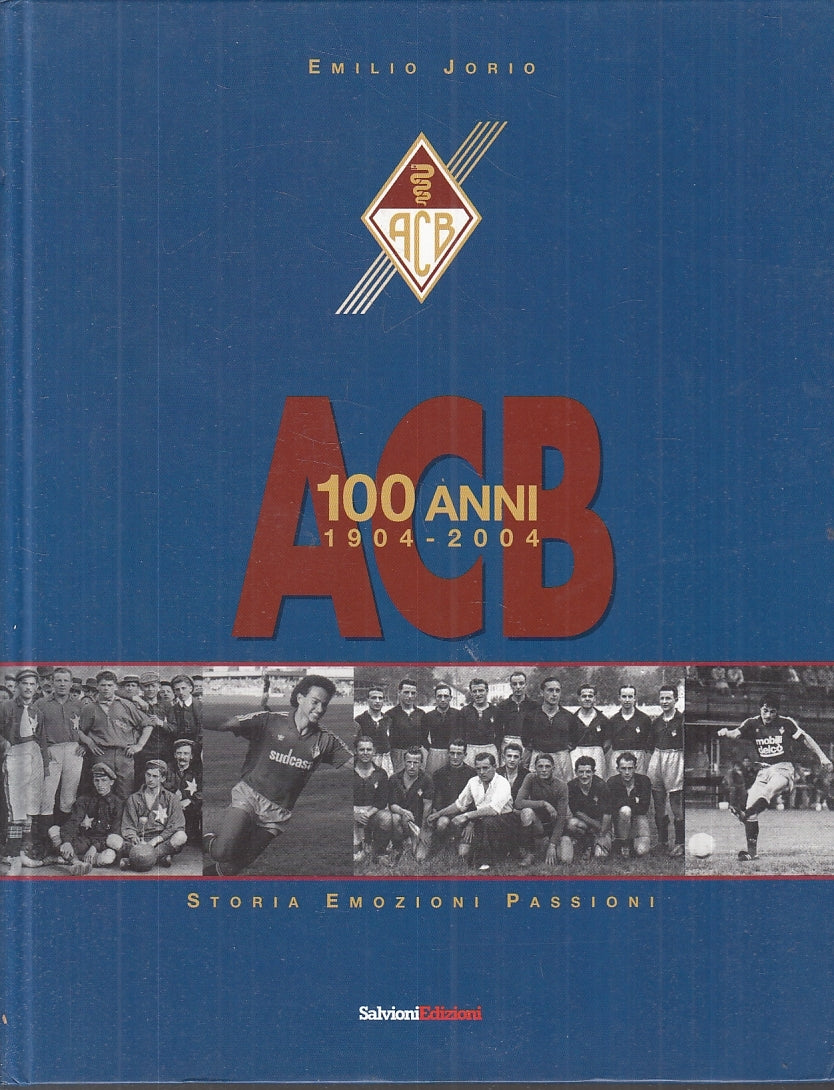 LZ- 100 ANNI 1904/2004 ACB EMOZIONI PASSIONI- JORIO- SALVIONI--- 2003- C- YFS296