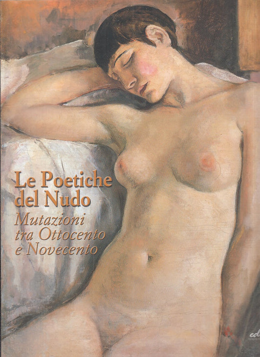 LT- CATALOGO: LE POETICHE DEL NUDO - LAZZARINI - EDIFIR --- 2003 - B - YFS889
