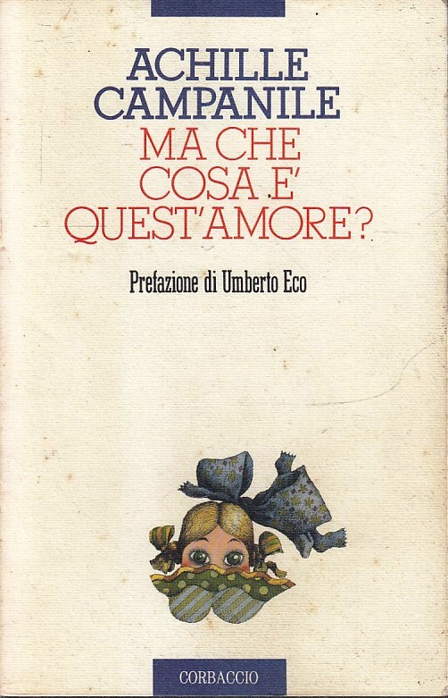 LZ- MA CHE COSA E' QUEST'AMORE - ACHILLE CAMPANILE- CORBACCIO--- 1992- B- ZFS148