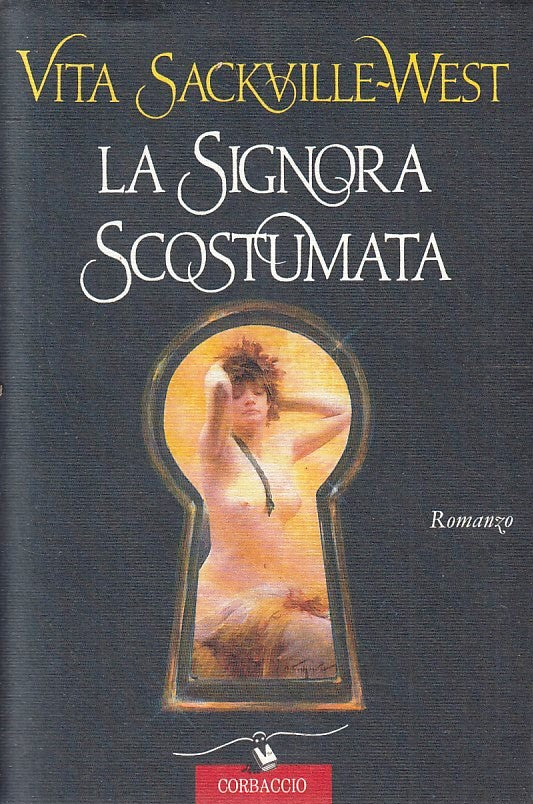 LN- LA SIGNORA SCOSTUMATA - VITA SACKVILLE WEST - CORBACCIO --- 1995 - B- YFS379