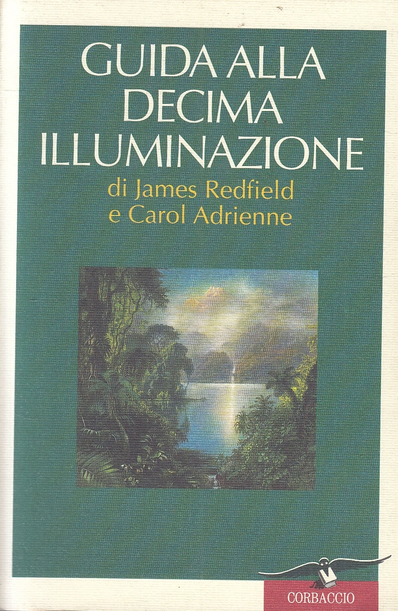 LN2- GUIDA ALLA DECIMA ILLUMINAZIONE - REDFIELD ADRIENNE - CORBACCIO- B - JXS161