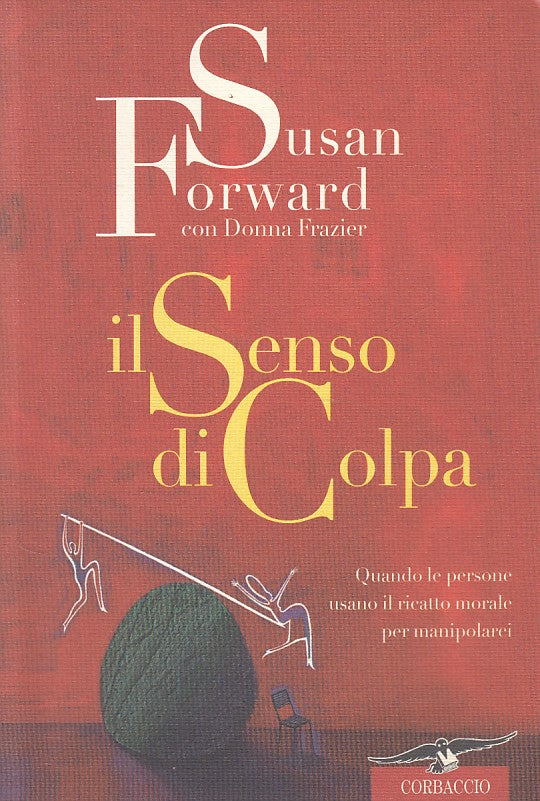LS- IL SENSO DI COLPA - FORWARD FRAIZER - CORBACCIO --- 1999 - B - ZFS614