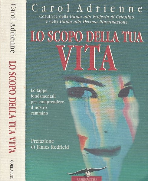 LZ- LO SCOPO DELLA TUA VITA - CAROL ADRIENNE - CORBACCIO --- 1998- B- XDS21