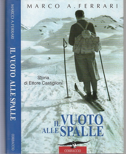 LN- IL VUOTO ALLE SPALLE CASTIGLIONI- MARCO FERRARI- CORBACCIO--- 1999- CS-XFS27