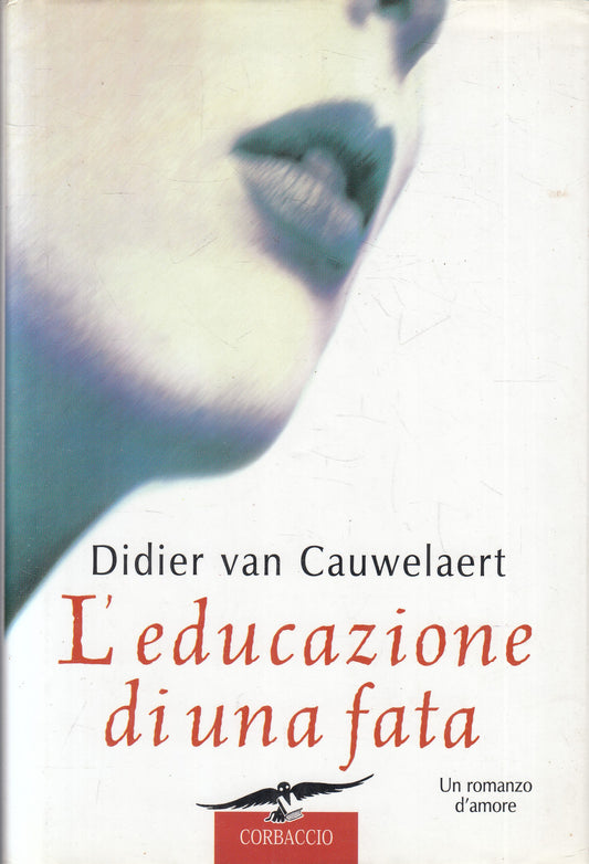 LN2- L'EDUCAZIONE DI UNA FATA - VAN CAUWELAERT - CORBACCIO - CS - JXS237