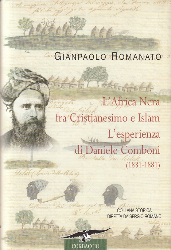 LS- L'AFRICA NERA FRA CRISTIANESIMO E ISLAM- ROMANATO- CORBACCIO- 2003- CS- YFS5