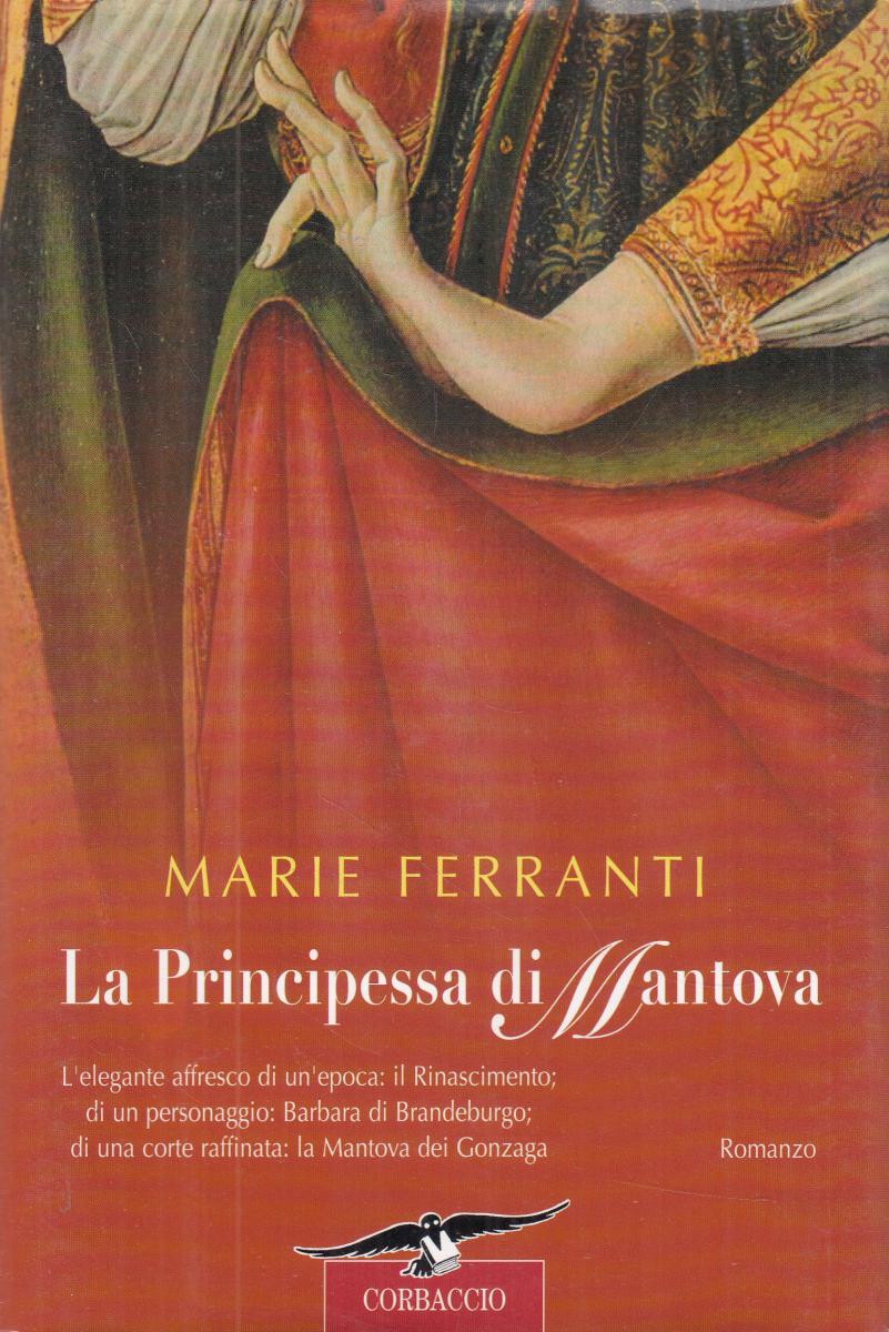 LN2- LA PRINCIPESSA DI MANTOVA - FERRANTI - CORBACCIO - CS - JXS151