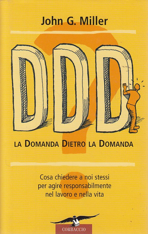 LS- DDD! LA DOMANDA DIETRO LA DOMANDA- MILLER - CORBACCIO --- 2005 - CS - YDS383