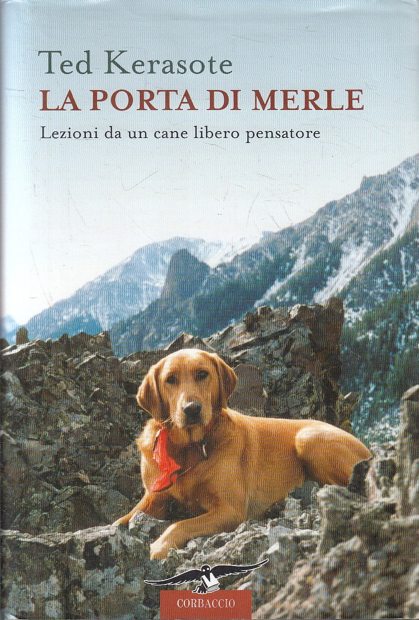 LN- LA PORTA DI MERLE - TED KERASOTE - CORBACCIO --- 2007 - CS - YFS378