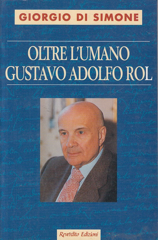 LS- OLTRE L'UMANO GUSTAVO ADOLFO ROL- DI SIMONE- REVERDITO --- 1996 - B - YFS477