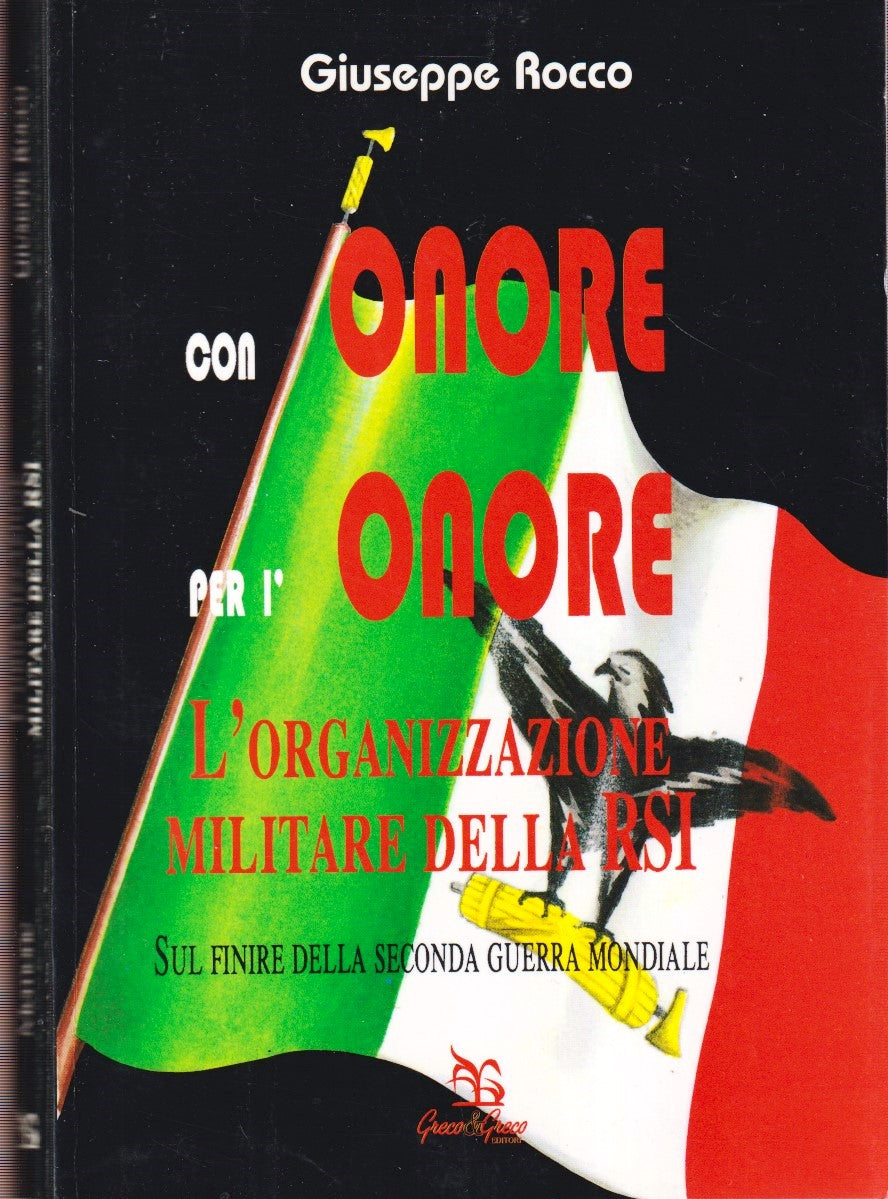 Con onore per l'onore RSI - Giuseppe Rocco - Greco & Greco - 1a ed.- ZFS256