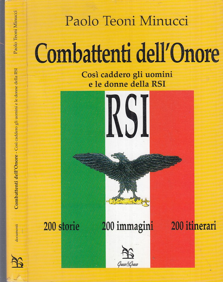 Combattenti nell'onore Uomini donne RSI - Paolo Teoni Minucci - 1a ed.- ZFS220