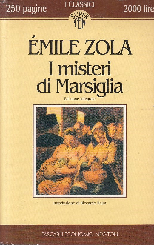 I MISTERI DI MARSIGLIA - ZOLA - NEWTON CLASSICI SUPER TEN - B - JXS175