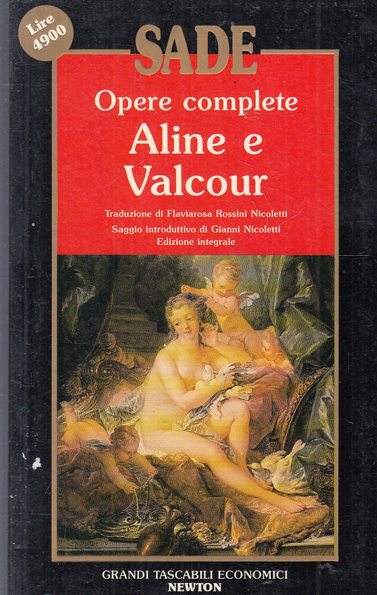 LN- OPERE COMPLETE ALINE E VALCOUR- SADE- NEWTON- GRANDI TASCABILI- 1993-B-YFS93