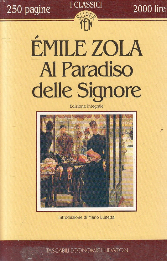 LN2- AL PARADISO DELLE SIGNORE - EMILE ZOLA - NEWTON SUPER TEN - B - JXS149