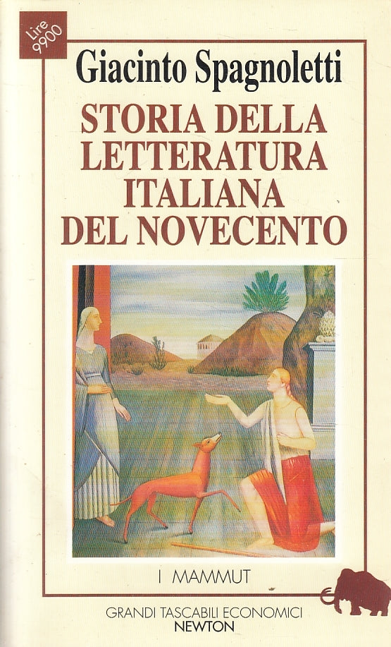 LN2- STORIA LETTERATURA ITALIANA NOVECENTO - SPAGNOLETTI - NEWTON - B - JXS151