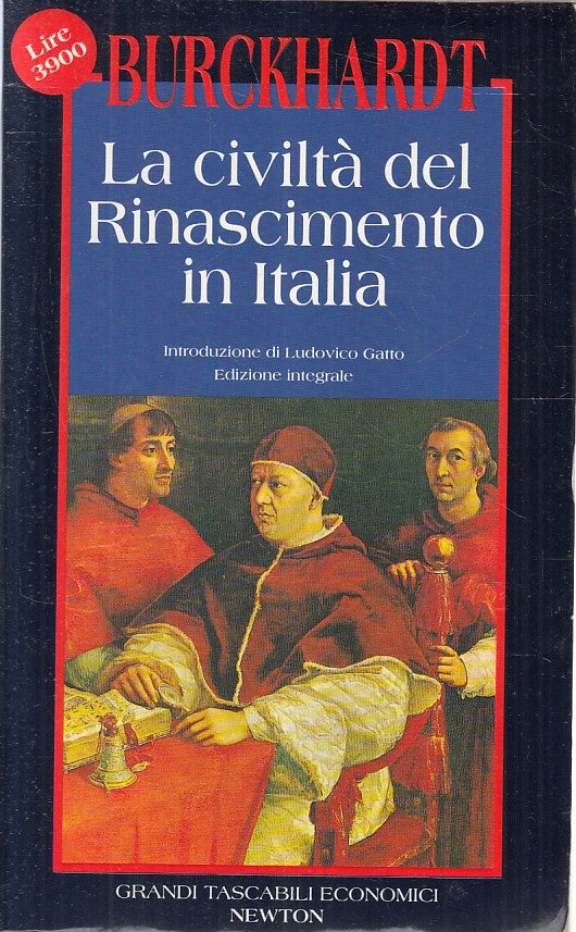 LN2- LA CIVILTA' DEL RINASCIMENTO IN ITALIA - BURCKHARDT - NEWTON - B - JXS194