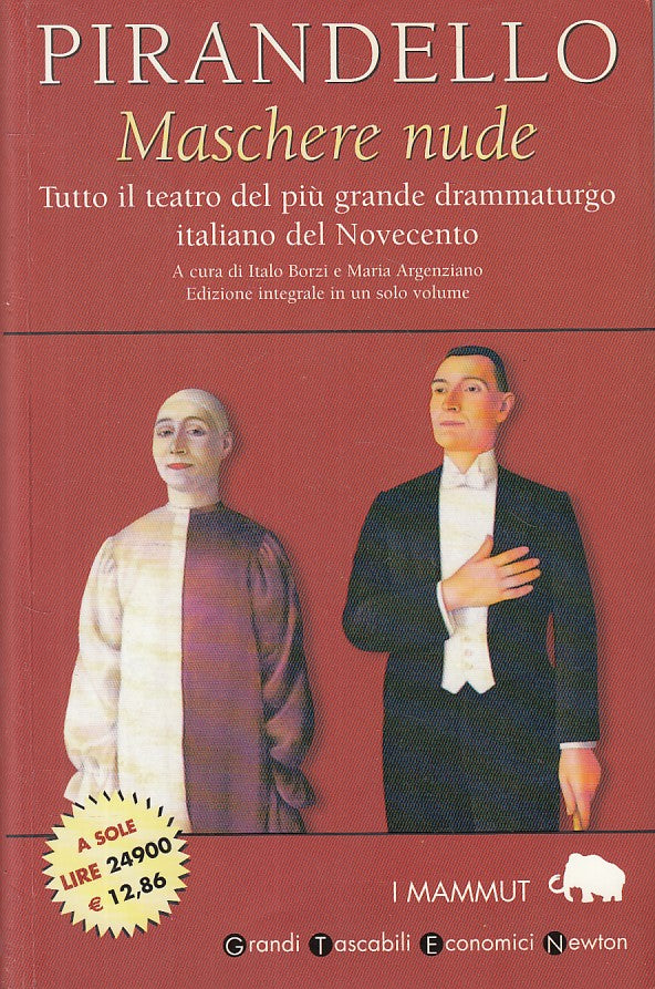 LN- MASCHERE NUDE TEATRO - PIRANDELLO - NEWTON -- 1a ED. - 1994 - B - ZFS420