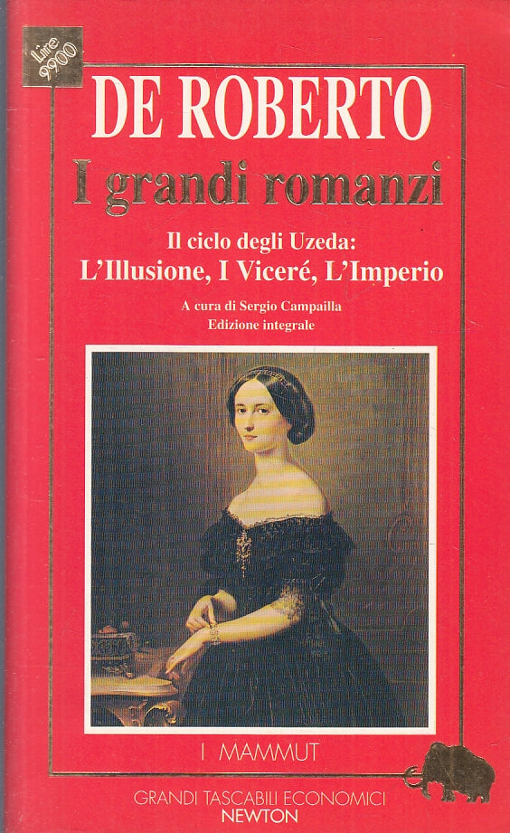 LN- I GRANDI ROMANZI CICLO DEGLI UZEDA - DE ROBERTO - NEWTON --- 1994- B- ZFS196