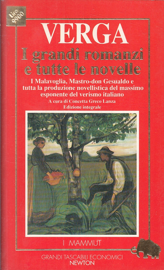 LN- I GRANDI ROMANZI E TUTTE LE NOVELLE - VERGA - NEWTON - I MAMMUT--- B- ZFS438