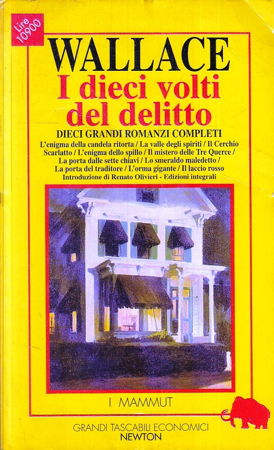 LG- I DIECI VOLTI DEL DELITTO - WALLACE - NEWTON- I MAMMUT- 1a ED.- 1995- B- XFS