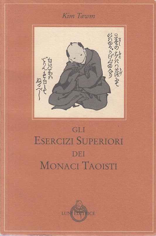 LZ- GLI ESERCIZI SUPERIORI DEI MONACI TAOISTI - TAWN- LUNI--- 1993 - BS - ZFS235