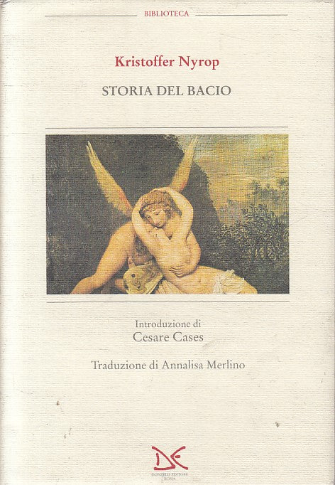LS- STORIA DEL BACIO - NYROP - DONZELLI - BIBLIOTECA -- 1994 - CS - ZFS202