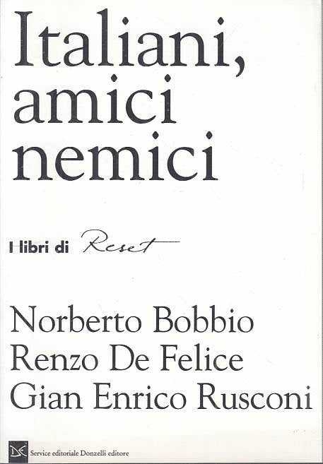 LS- ITALIANI AMICI NEMICI - BOBBIO FELICE RUSCONI - DONZELLI--- 1996 - B - YTS95