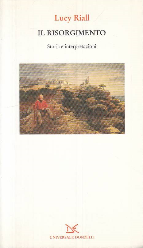 LS- RISORGIMENTO STORIA E INTERPRETAZIONI- RIALL- DONZELLI --- 1997 - B - ZTS312