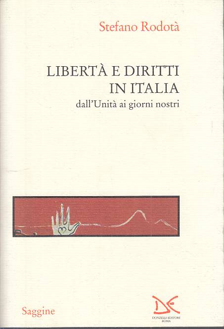 LS- LIBERTA' E DIRITTI IN ITALIA - RODOTA' - DONZELLI --- 1997 - B - YTS627